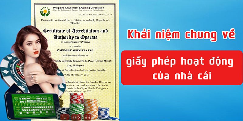 Khái niệm chung về giấy phép hoạt động của nhà cái