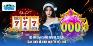 Nổ Hũ Kim Cương ww88.cloud – Cách Chơi Và Kinh Nghiệm Hiệu Quả