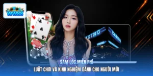 Sâm Lốc Miễn Phí – Luật Chơi Và Kinh Nghiệm Dành Cho Người Mới